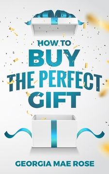 portada How to Buy The Perfect Gift (en Inglés)