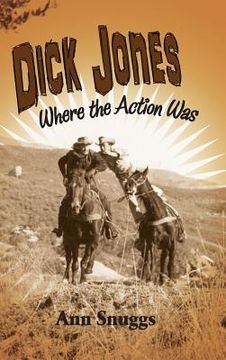 portada Dick Jones: Where the Action Was (hardback) (en Inglés)