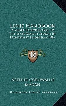 portada lenje handbook: a short introduction to the lenje dialect spoken in northwest rhodesia (1908) (en Inglés)