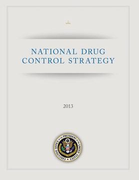portada National Drug Control Strategy: 2013 (en Inglés)