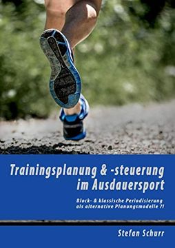 portada Trainingsplanung & -Steuerung im Ausdauersport: Block- & Klassische Periodisierung als Alternative Planungsmodelle? (en Alemán)