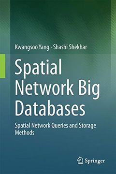 portada Spatial Network Big Databases: Queries and Storage Methods
