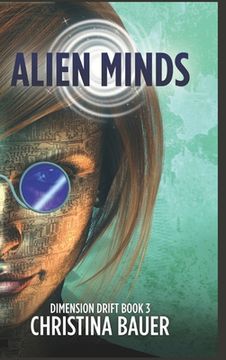 portada Alien Minds: Alien Romance Meets Science Fiction Adventure (in English)