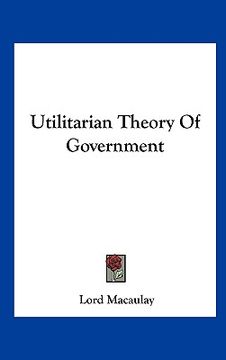 portada utilitarian theory of government (en Inglés)