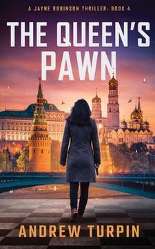 portada The Queen's Pawn: A Jayne Robinson Thriller, Book 4 (in English)