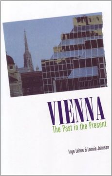 portada Vienna: The Past in the Present: A Historical Survey (Studies in Austrian Literature, Culture, and Thought) (en Inglés)