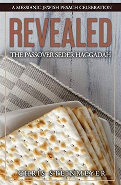 portada Revealed: The Passover Seder Haggadah: A Messianic Jewish Pesach Celebration (en Inglés)