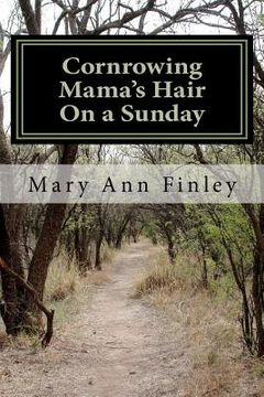 portada cornrowing mama's hair on a sunday (en Inglés)
