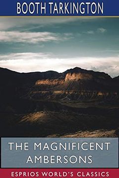 portada The Magnificent Ambersons (Esprios Classics) (en Inglés)