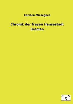 portada Chronik Der Freyen Hansestadt Bremen (German Edition)
