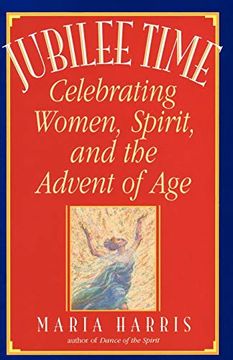 portada Jubilee Time: Celebrating Women, Spirit, and the Advent of age (en Inglés)