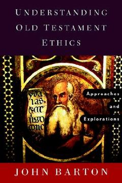 portada understanding old testament ethics: approaches and explorations (en Inglés)