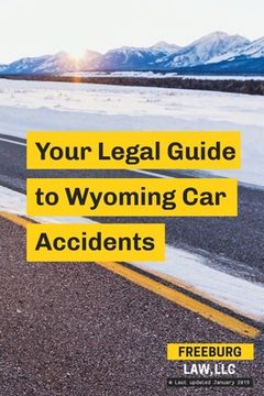 portada Your Legal Guide to Wyoming Car Accidents (en Inglés)