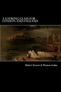 portada A Looking-Glass for London and England 