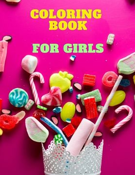 portada Coloring Book for Girls Ages 8-10: Amazing Coloring Book Educational Activity Book for Kids Coloring Book for Girls Ages 8-10 (en Inglés)