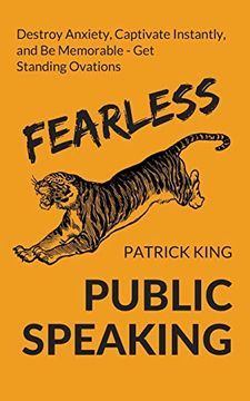 portada Fearless Public Speaking: How to Destroy Anxiety, Captivate Instantly, and Become Extremely Memorable - Always get Standing Ovations (en Inglés)