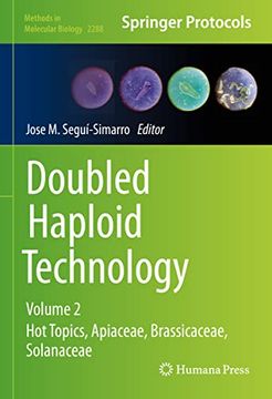 portada Doubled Haploid Technology: Volume 2: Hot Topics, Apiaceae, Brassicaceae, Solanaceae (Methods in Molecular Biology, 2288) (en Inglés)
