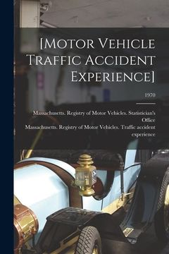portada [Motor Vehicle Traffic Accident Experience]; 1970 (in English)