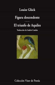 portada Figura Descendente. El Triunfo de Aquiles (in Spanish)