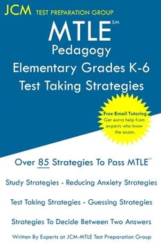 portada MTLE Pedagogy Elementary Grades K-6 - Test Taking Strategies (en Inglés)
