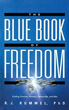 portada The Blue Book of Freedom: Ending Famine, Poverty, Democide, and war 