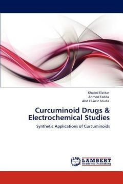 portada curcuminoid drugs & electrochemical studies (in English)