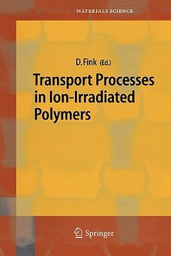 portada transport processes in ion-irradiated polymers (en Inglés)
