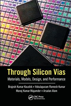portada Through Silicon Vias: Materials, Models, Design, and Performance (en Inglés)