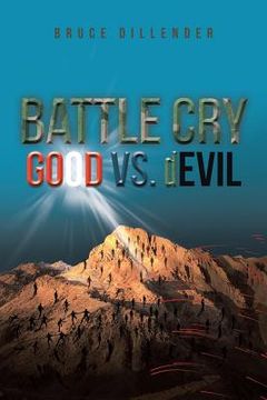 portada Battle Cry: GOOD vs. dEVIL (en Inglés)