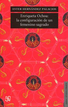 portada Enriqueta Ochoa: La Configuracion de un Femenino Sagrado (in Spanish)