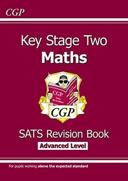 portada KS2 Maths Targeted SATs Revision Book - Advanced Level (for tests in 2018 and beyond) (CGP KS2 Maths SATs)