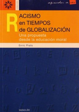 portada Racismo en Tiempos de Globalizacion: Una Propuesta Desde la Educacion Moral (in Spanish)
