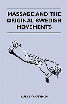 portada massage and the original swedish movements - their application to various diseases of the body - lectures before the training schools for nurses conne (en Inglés)