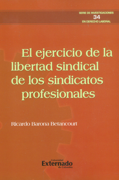 portada El Ejercicio de la Libertad Sindical de los Sindicatos Profesionales (in Spanish)