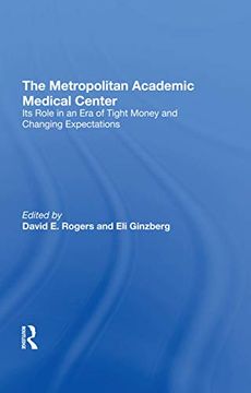 portada The Metropolitan Academic Medical Center: Its Role in an era of Tight Money and Changing Expectations (in English)