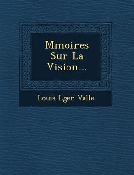 portada M Moires Sur La Vision... (en Francés)