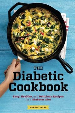 portada The Diabetic Cookbook: Easy, Healthy, and Delicious Recipes for a Diabetes Diet (en Inglés)