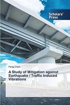 portada A Study of Mitigation against Earthquake / Traffic Induced Vibrations