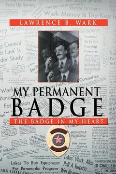 portada my permanent badge: the badge in my heart (en Inglés)