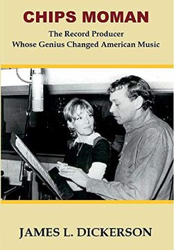 portada Chips Moman: The Record Producer Whose Genius Changed American Music 