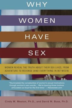 why women have sex,sexual motivation, from adventure to revenge (and everything in between) (en Inglés)