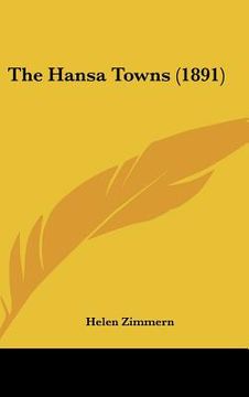 portada the hansa towns (1891) (en Inglés)