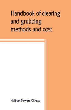 portada Handbook of clearing and grubbing methods and cost (en Inglés)