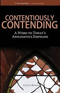 portada Contentiously Contending: A Word to Today's Apologetics Emphasis (en Inglés)