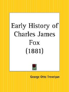 portada early history of charles james fox