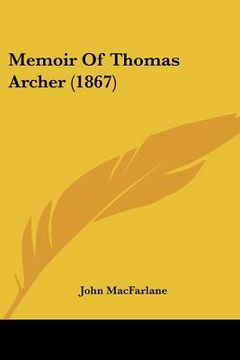 portada memoir of thomas archer (1867) (en Inglés)