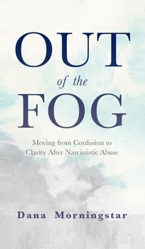 portada Out of the Fog: Moving From Confusion to Clarity After Narcissistic Abuse 