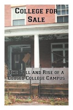 portada college for sale: the fall and rise of a closed college campus (en Inglés)