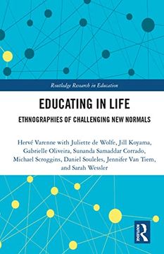 portada Educating in Life: Ethnographies of Challenging new Normals (Routledge Research in Education) (in English)