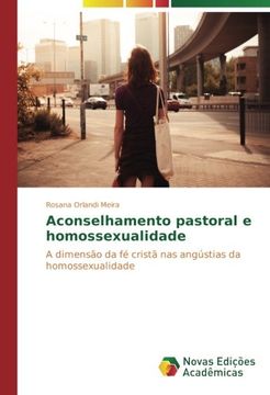 portada Aconselhamento pastoral e homossexualidade: A dimensão da fé cristã nas angústias da homossexualidade (Portuguese Edition)